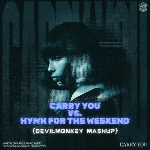 Carry You Vs. Hymn For The Weekend (DevilMonkey Mashup)***Free download