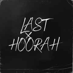 LAST HOORAH