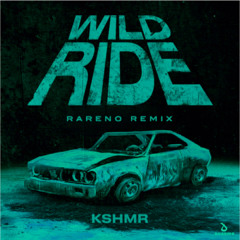 KSHMR - Wild Ride (Rareno Remix) [Extended Ver.]