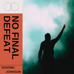 No Final Defeat (2025 Mix)