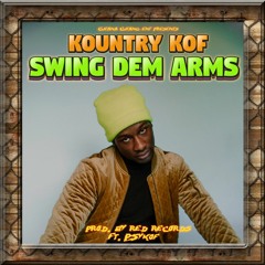 Swing Dem Arms (Feat. Psykof) - [Prod. by Red Records Ft. Psykof]
