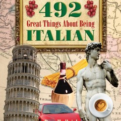 ✔Audiobook⚡️ 492 Great Things About Being Italian