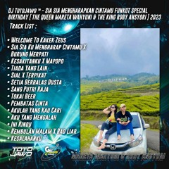 DJ TotoJawo ™ - '' SIA SIA MENGHARAP CINTAMU '' FUNKOT HBD [ MARETA WAHYUNI & ROBY ANSYORI ] 2023