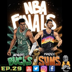 EP. 29--GIANNIS AND BUCKS SHOWED OUT IN GAME 3 IN THE FINALS