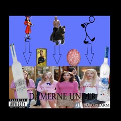 Damerne Under Feat. Orearm