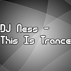 DJ Ness - This Is Trance