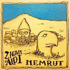 Zigan Aldi - Nemrut