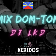 DJ LKD - Mix Dom-Tom