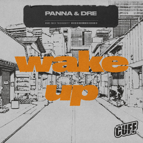 CUFF323 - Panna & DRE - Wake Up (Original Mix)