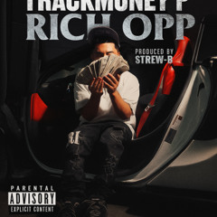 TrackMoney P - Rich Opp (Prod. Strew-B)