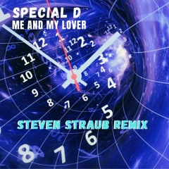 Special D - Me And My Lover (Steven Straub Remix)
