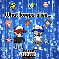 what keeps alive… [Remix] (Ja'far&Ruby The Blue)