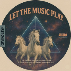 2. Let the music play (Ilya Santana instrumental mix)