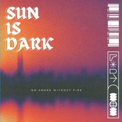 SUN IS DARK