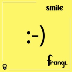 frangi. [smile]