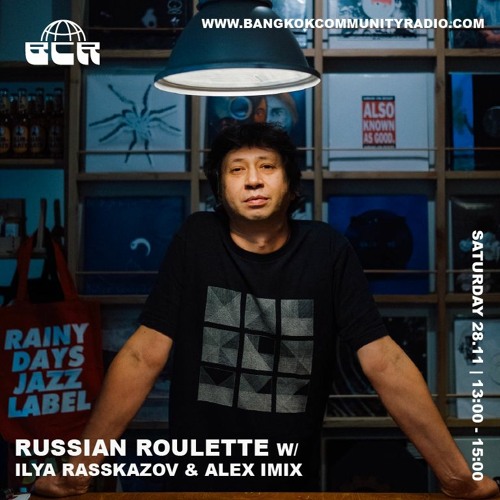 Russian Roulette With Ilya Rasskazov & Alex Imix - 28th November 2021