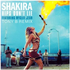Shakira Feat. Wyclef Jean - Hips Don't Lie (TONY B REMIX 2K20) [EXTRAIT COPYRIGHT]