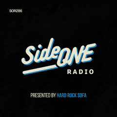 Side ONE Radio Show #286: Presented By Hard Rock Sofa 01.10.25