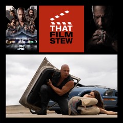That Film Stew Ep 420 - Fast X (Review)