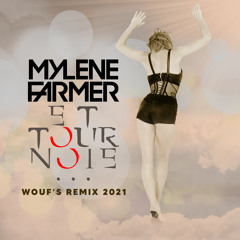 Et tournoie (Wouf's Remix 2021)