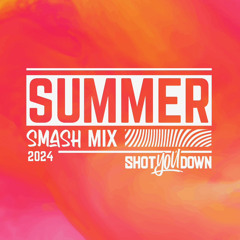 SUMMER SMASH MIX 2024