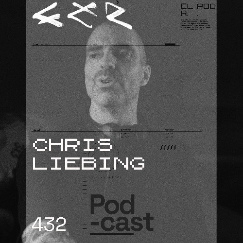 CLR Podcast 432 I Chris Liebing
