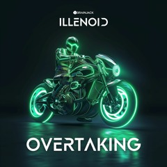 ILLENOID - Overtaking
