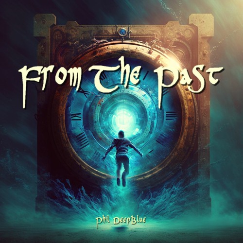 From The Past - Phil DeepBlue