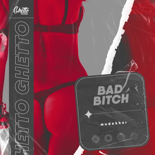 mudekhar  - Bad Bitch