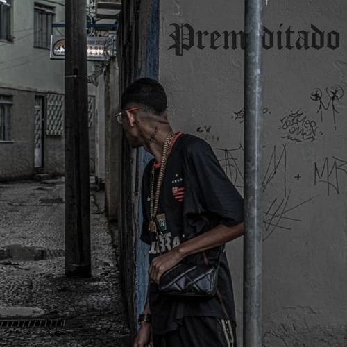 PREMEDITADO --Mc GL de JF, Prod. Wm Félix
