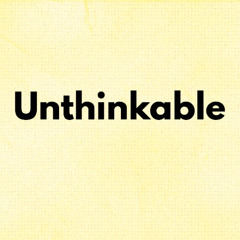 Unthinkable
