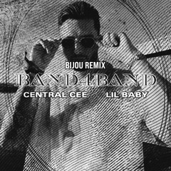 Central Cee & Lil Baby - Band4Band (BIJOU Remix)