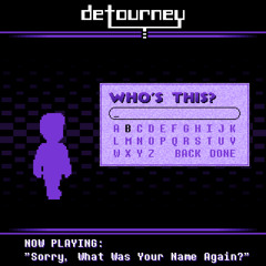 Sorry, What Was Your Name Again?