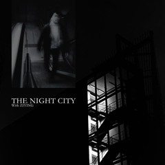 The Passing Nights - The Night City
