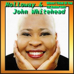Holloway & John Whitehead - When I Think Of You  (Dj Amine Edit)