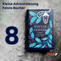 Feiste Bücher 117-08, Adventslesung 2024: "Ada Lark" von Jess Kidd, aus: "Wintergeister"