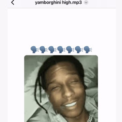 Yamborghini High - (CALI EDIT)