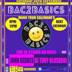 Tony Oldskool Live on Back2Basics Show - Radio Saltire 30th Sep 2023 (Vinyl Set)