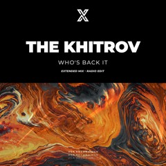The Khitrov - Who's Back it (Extended Mix)