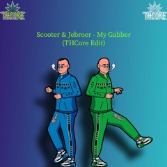 Scooter & Jebroer - My Gabber (THCore Edit)