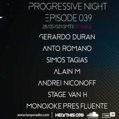 Monojoke Pres - Progressive Night Episode 039 - Loops Radio