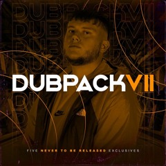 DUB PACK VOL. 7 | OUT NOW