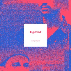 Egotot - Klangangriff Podcast #59