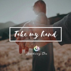 FREE FLP PROGRESSIVE HOUSE Darking On - Take My Hand