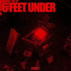 Gladez - Six Feet Under