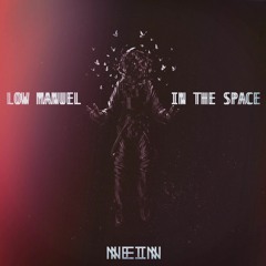 Low Manuel - L.M. In The Space