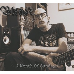 .BLEAK. A Month Of Sundays