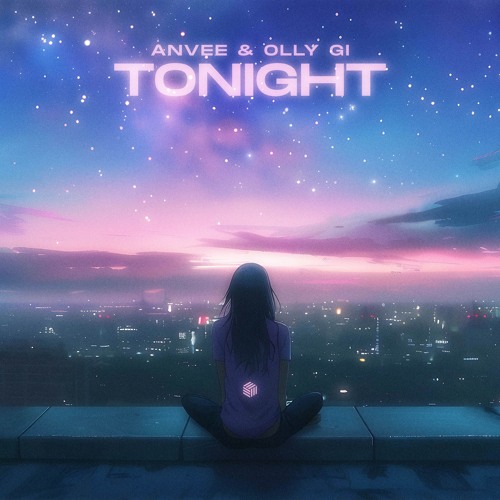 ANVEE & Olly Gi - Tonight
