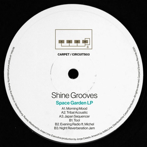 [CARPET/CIRCUITS03] Shine Grooves - "Space Garden" LP [OUT NOW!]