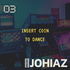 Insert Coin To Dance - 03